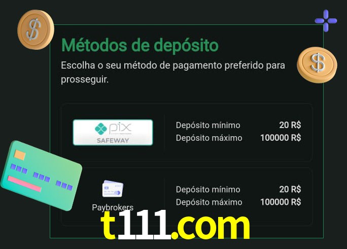 O cassino t111.com oferece uma grande variedade de métodos de pagamento